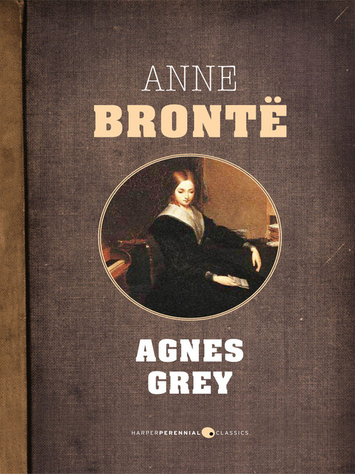 Title details for Agnes Grey by Anne Bronte - Available